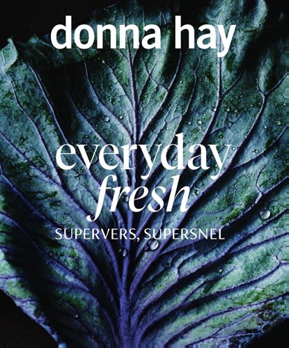 Everyday Fresh, Donna Hay - Paperback - 9789000375189