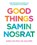 Good things, Samin Nosrat - Gebonden - 9789000375936
