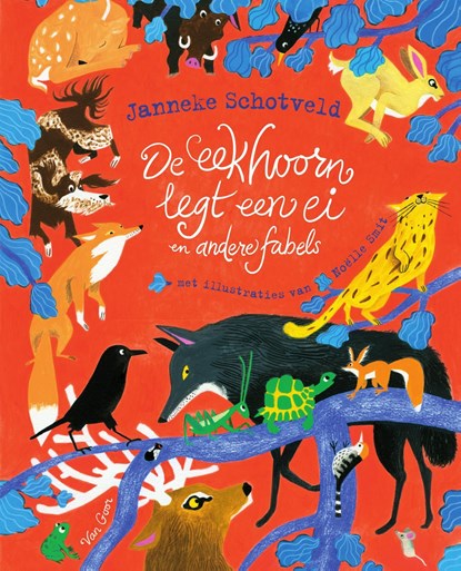 De eekhoorn legt een ei, Janneke Schotveld - Ebook - 9789000376353