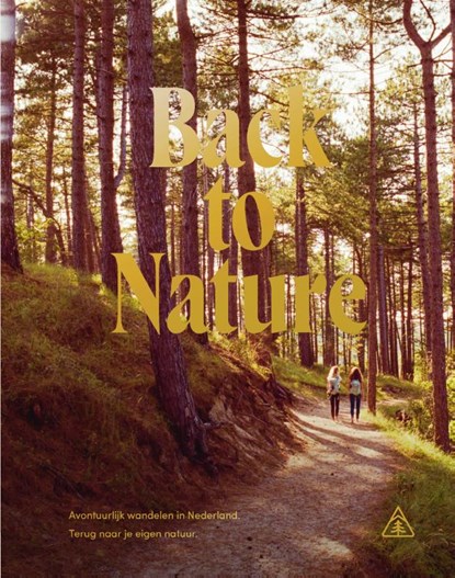 Back to Nature, Eva Spigt & Nicola Dow - Gebonden - 9789000376445
