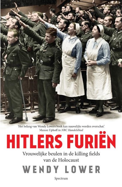 Hitlers furiën, Wendy Lower - Paperback - 9789000377282