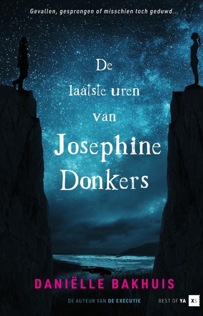 De laatste uren van Josephine Donkers, Daniëlle Bakhuis - Gebonden - 9789000377541
