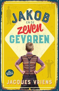 Jakob en de zeven gevaren | Jacques Vriens | 