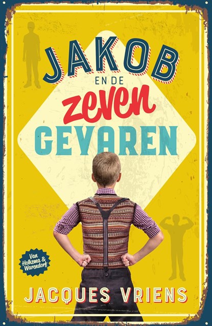 Jakob en de zeven gevaren, Jacques Vriens - Ebook - 9789000377695