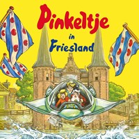Pinkeltje in Friesland | Dick Laan | 