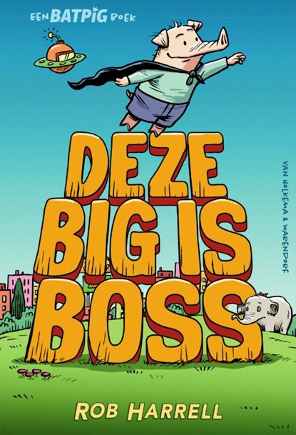 Deze big is boss, Rob Harrell - Gebonden - 9789000377817