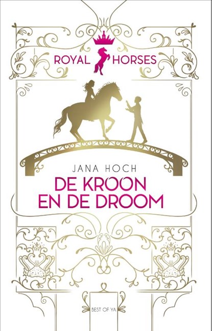 De kroon en de droom, Jana Hoch - Gebonden - 9789000378180
