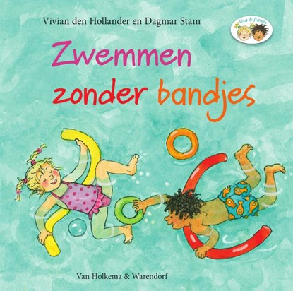 Zwemmen zonder bandjes, Vivian den Hollander - Gebonden - 9789000378319