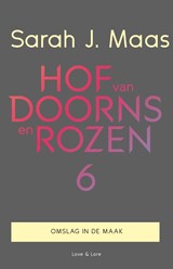 Hof van doorns en rozen #6 - Sarah J. Maas - 9789000378401