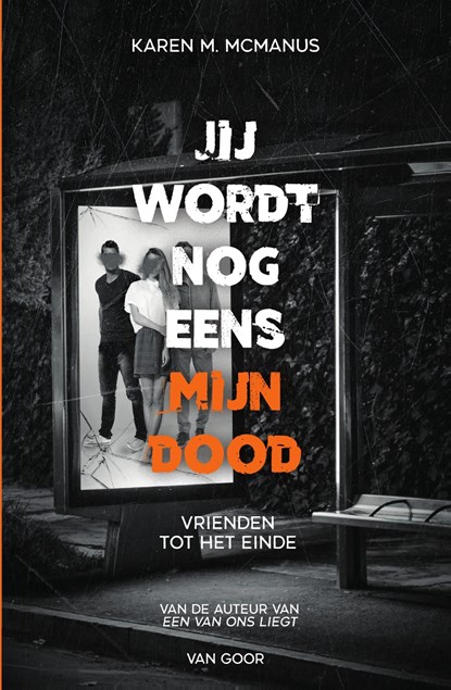 Jij wordt nog eens mijn dood, Karen M. McManus - Ebook - 9789000378470