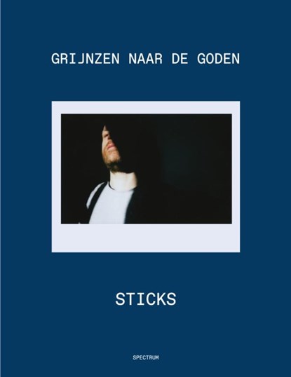 Grijnzen naar de Goden, Sticks - Gebonden - 9789000378890