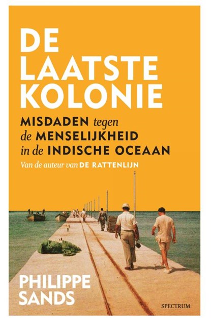 De laatste kolonie, Philippe Sands - Gebonden - 9789000379019