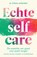 Echte selfcare, Pooja Lakshmin - Paperback - 9789000379583