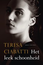 Het leek schoonheid | Teresa Ciabatti | 