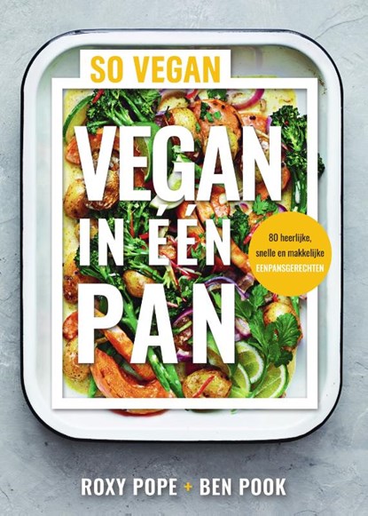 Vegan in één pan, Roxy Pope ; Ben Pook - Paperback - 9789000380138