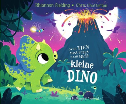 Over tien minuutjes naar bed kleine dino, Rhiannon Fielding - Gebonden - 9789000380152