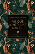 Vind je innerlijke kracht | Swami Purnachaitanya | 