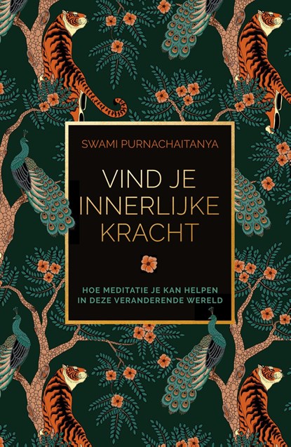 Vind je innerlijke kracht, Swami Purnachaitanya - Ebook - 9789000380534