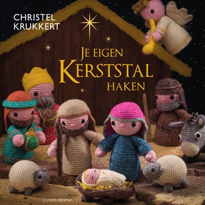 Je eigen kerststal haken, Christel Krukkert - Paperback - 9789000380756