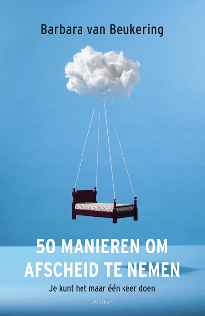 50 manieren om afscheid te nemen, Barbara van Beukering - Ebook - 9789000380831