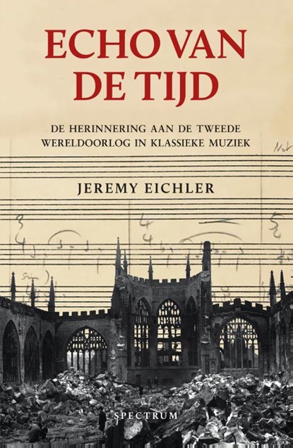 Echo van de tijd, Jeremy Eichler - Gebonden - 9789000380879