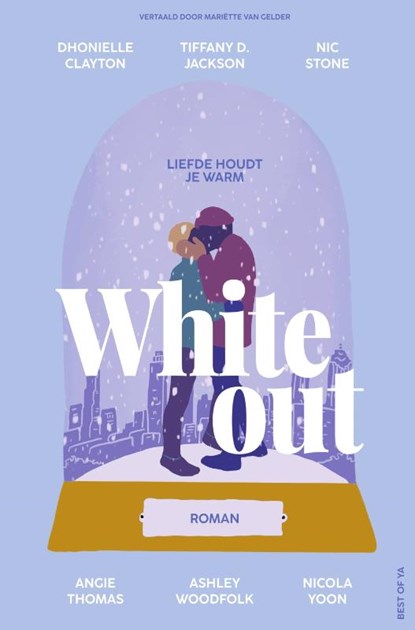 Whiteout, Nicola Yoon ; Angie Thomas ; Nic Stone ; Dhonielle Clayton ; Tiffany Jackson ; Ashley Woodfolk - Gebonden - 9789000381111