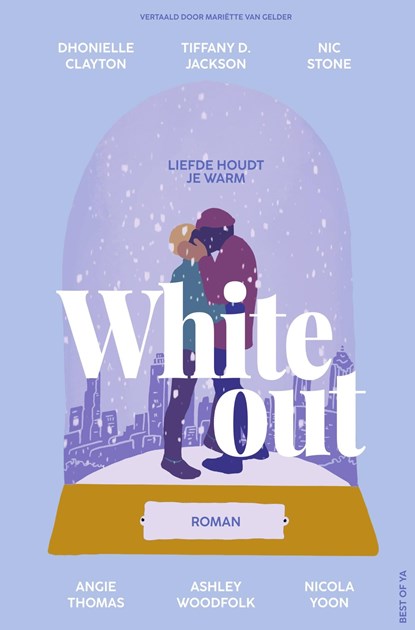 Whiteout, Nicola Yoon ; Angie Thomas ; Nic Stone ; Dhonielle Clayton ; Tiffany Jackson ; Ashley Woodfolk - Ebook - 9789000381128