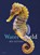 Waterwereld, Ben Rothery - Gebonden - 9789000381357