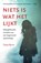 Niets is wat het lijkt, Tanya Byron - Paperback - 9789000383382