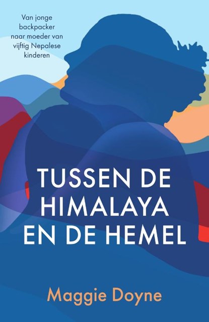 Tussen de Himalaya en de hemel, Maggie Doyne - Paperback - 9789000383733