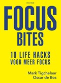 Focus bites | Mark Tigchelaar ; Oscar de Bos | 