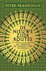 De nieuwe zijderoutes - Peter Frankopan - 9789000384761