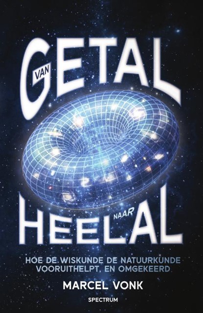 Van getal naar heelal, Marcel Vonk - Paperback - 9789000384945