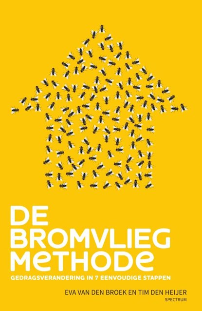 De bromvliegmethode, Eva van den Broek ; Tim den Heijer - Paperback - 9789000384990