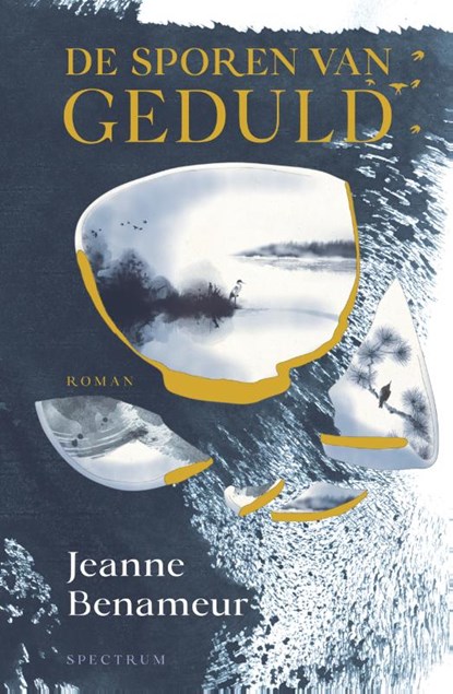 De sporen van geduld, Jeanne Benameur - Gebonden - 9789000385133