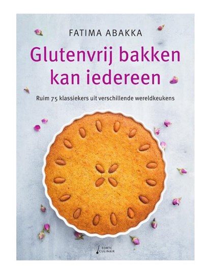 Glutenvrij bakken kan iedereen, Fatima Abakka - Gebonden - 9789000385171