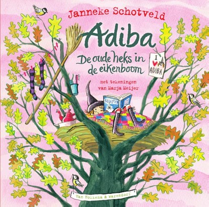 Adiba, de oude heks in de eikenboom, Janneke Schotveld - Gebonden - 9789000385454