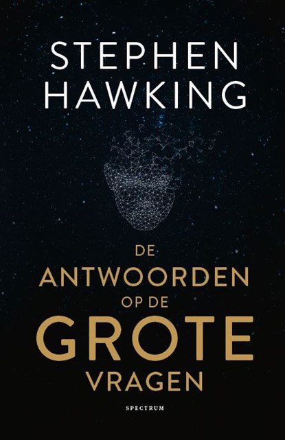 Antwoorden op grote vragen , Stephen Hawking - Gebonden - 9789000386055
