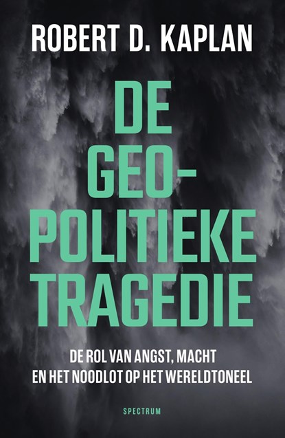 De geopolitieke tragedie, Robert Kaplan - Ebook - 9789000386161