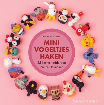 Minivogeltjes haken, Sarah Abbondio - Gebonden - 9789000386543