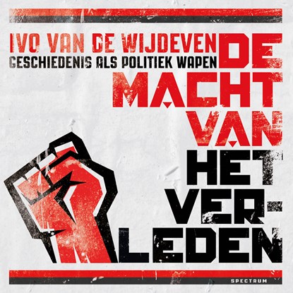 De macht van het verleden, Ivo van de Wijdeven - Luisterboek MP3 - 9789000387250