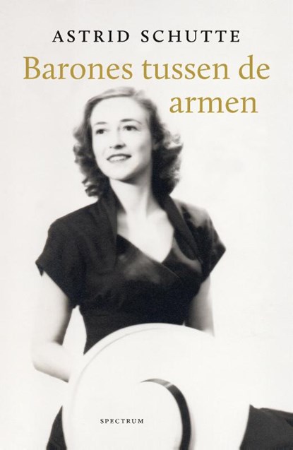 Barones tussen de armen, Astrid Schutte - Paperback - 9789000387489