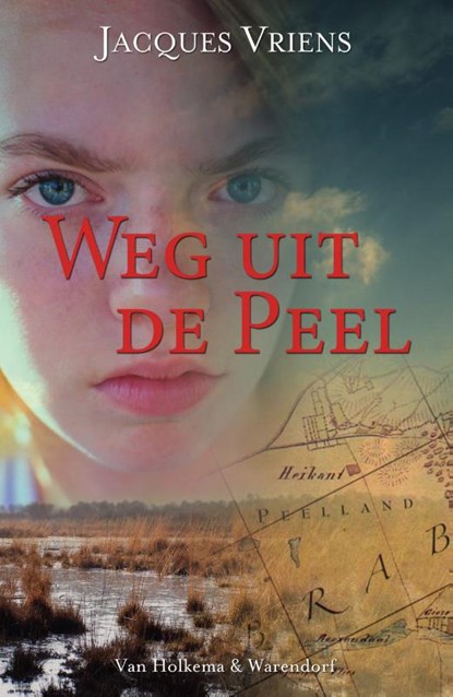 Weg uit de Peel, Jacques Vriens - Paperback - 9789000387816