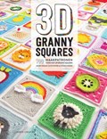 3D Granny Squares | Celine Semaan ; Caitie Moore ; Sharna Moore | 