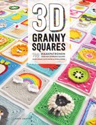 3D Granny Squares | Celine Semaan ; Caitie Moore ; Sharna Moore | 