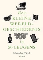 Een kleine wereldgeschiedenis in 50 leugens | Natasha Tidd | 