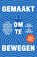 Gemaakt om te bewegen, Kelly Starrett ; Juliet Starrett - Paperback - 9789000388646