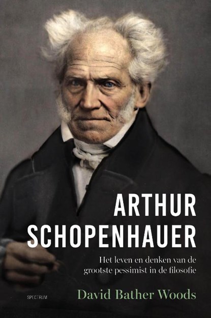 Arthur Schopenhauer, David Bather Woods - Gebonden - 9789000389117
