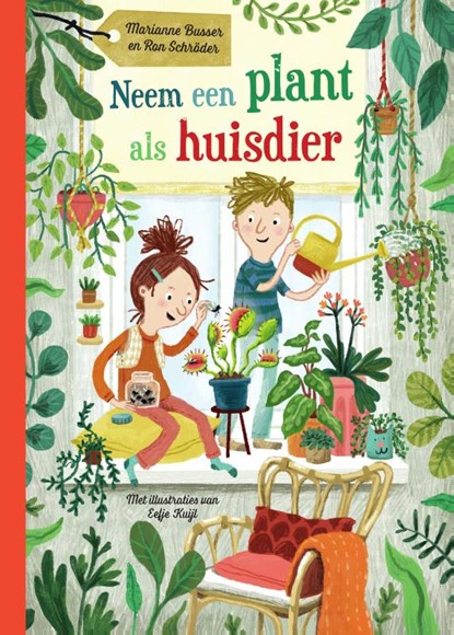 Neem een plant als huisdier, Marianne Busser ; Ron Schröder - Gebonden - 9789000389575