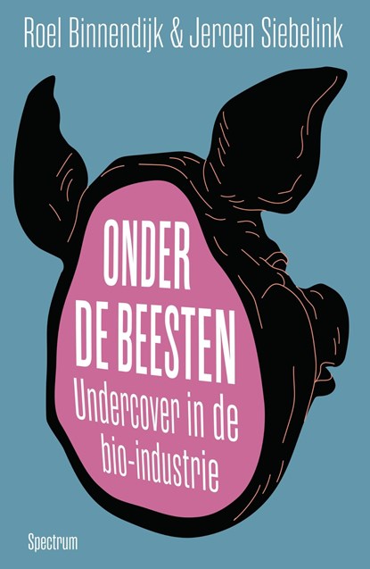 Onder de beesten, Roel Binnendijk ; Jeroen Siebelink - Ebook - 9789000389629